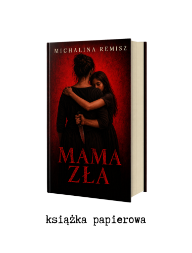 Mama Zła - książka papierowa